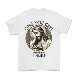 [Deal For You] Funny Jesus Meme T-Shirt, OMG You Guys That’s Not What I Said Tshirt, Christian Humor Tee, Jesus Graphic Tee, Cotton Shirt For Men And Women
