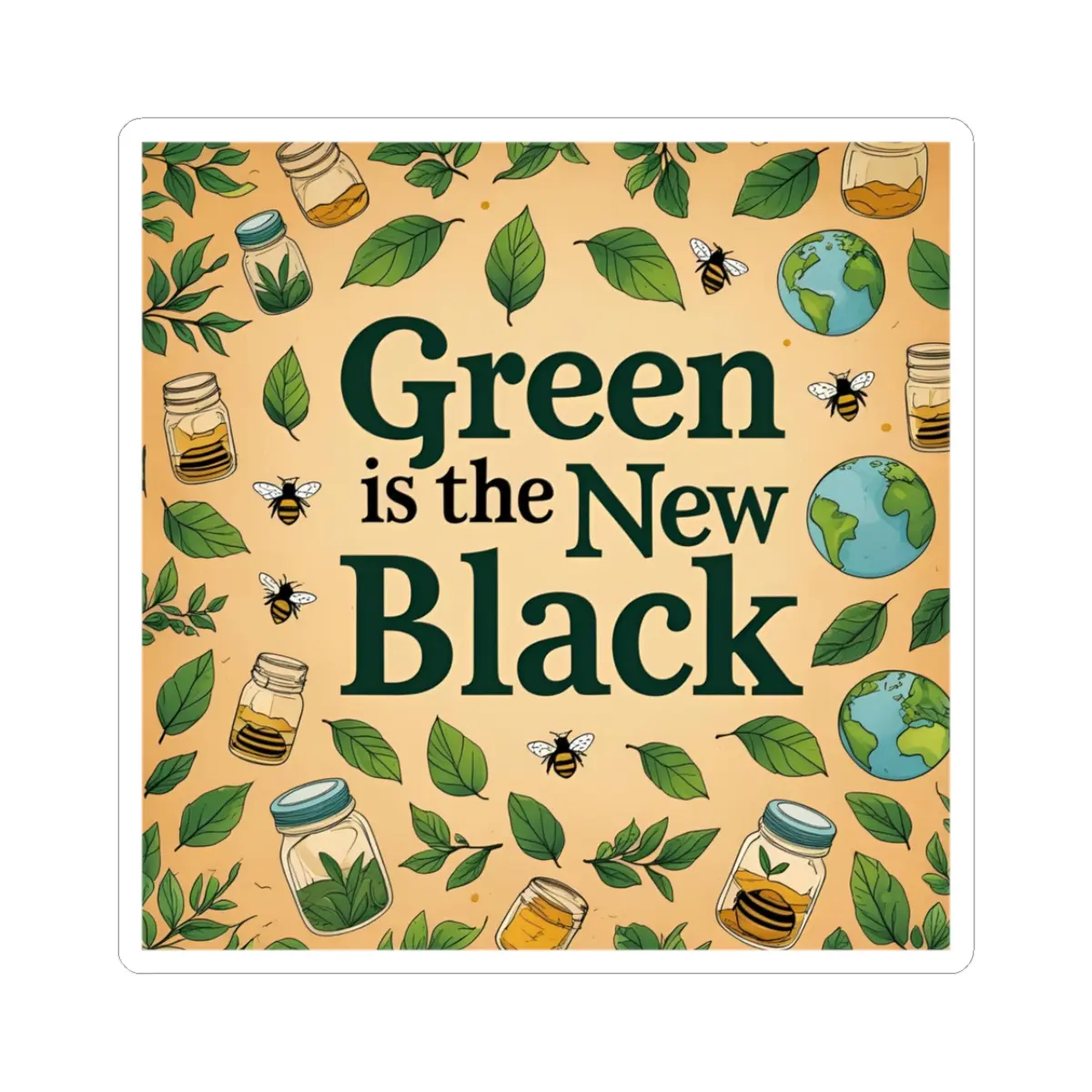 Eco-Friendly Kiss-Cut Stickers, Green is the New Black, Sustainable, Gift for Eco Enthusiasts, Laptop Decals, Nature Decor