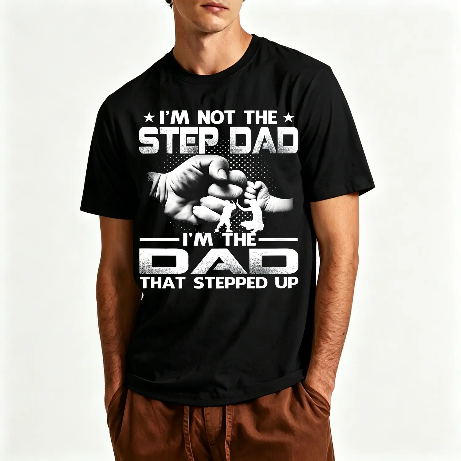 Graphic Cotton T-shirt I'm Not The Stepdad Im The Dad That Stepped Up Casual All Season Knitted Tee for Adults Regular Fit Machine Washable Golf Gift T-shirt for Men and Women