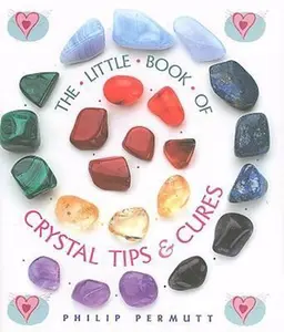 USED-The Little Book of Crystal Tips & Cures by Philip Permutt (Hardcover)