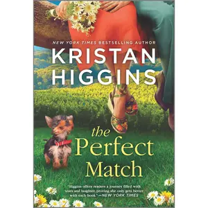 The Perfect Match by Kristan Higgins [Paperback Book]