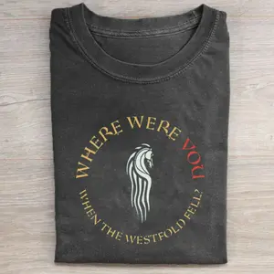 Vintage Where Were You When The Westfold Fell Graphic Tee - Gondor - West Rohan - LOTR Meme - The Lord of the Rings Movie Shirt - LOTR - The Hobbits - Middle Earth - Tolkien - Fantasy Rings Menswear Top
