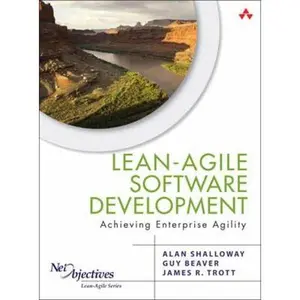 USED-Lean-Agile Software Development: Achieving Enterprise Agility by Shalloway, Alan (Paperback)
