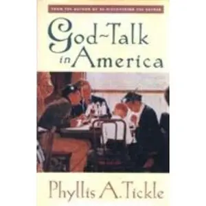 USED-God Talk in America by Tickle, Phyllis A. (Paperback)