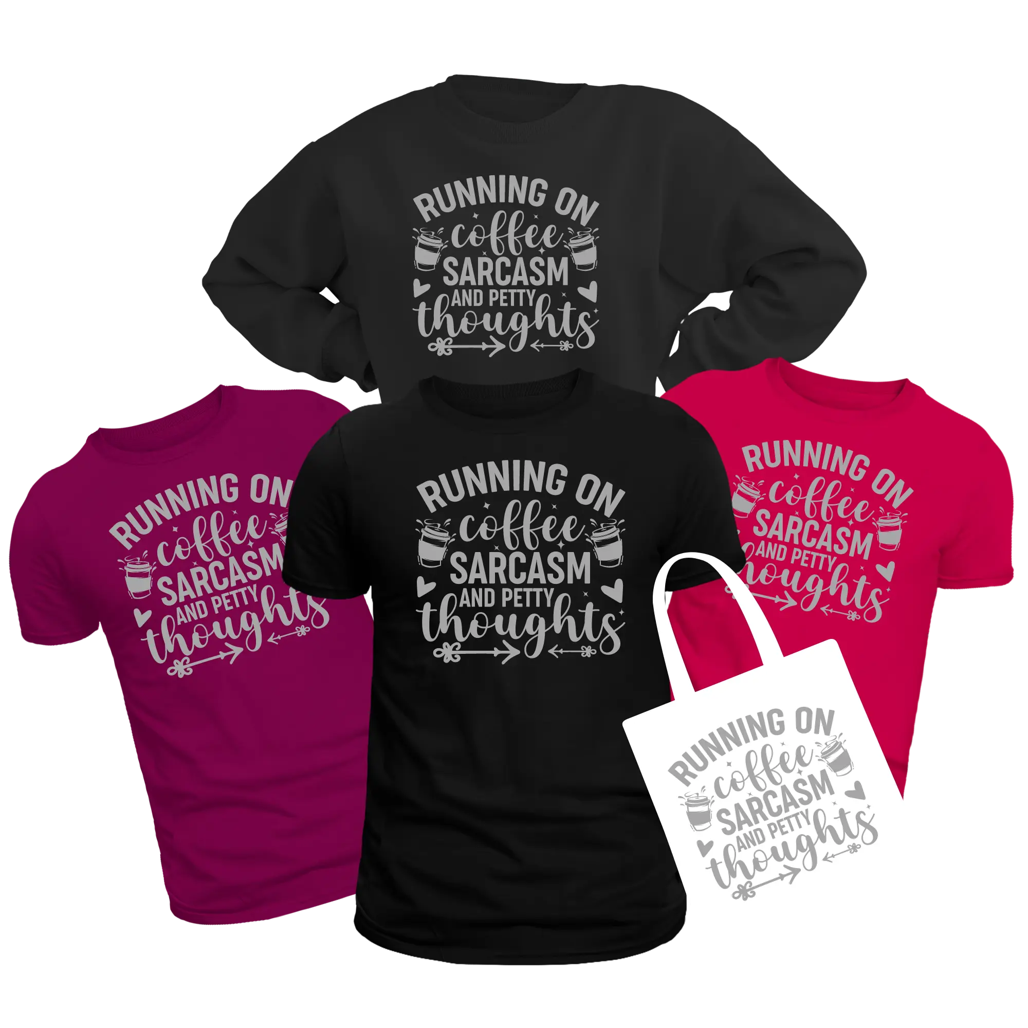 Running On Coffee Sarcasm and Petty Thoughts Screen Print Transfer
