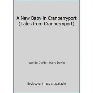 USED-A New Baby in Cranberryport (Tales from Cranberryport) by Wende Devlin (Paperback)