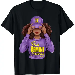 100%cotton Big Gemini Energy Zodiac Birthday Afro Girl Black Woman T-Shirt