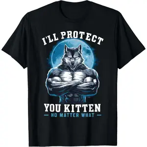 I'll Protect You Kitten No Matter What Alpha Wolf T-Shirt Graphic tees