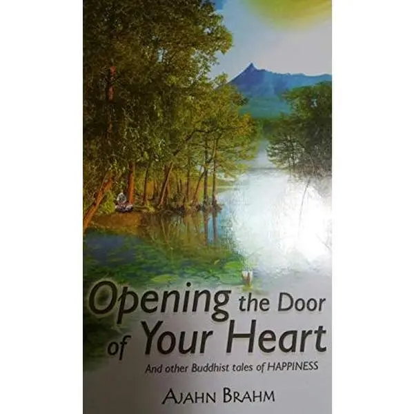 USED-Opening the Door of your Heart and other Buddhist Tales of Happiness by Ajahn Brahm (Unknown)
