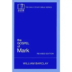 USED-The Gospel of Mark by William Barclay (Paperback)