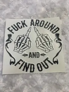 F Around And Find Out Vinyl Car Decal