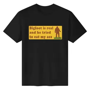 Funny Meme TShirt, Bigfoot Is Real Shirt Unisex Cotton Tee Black Casual