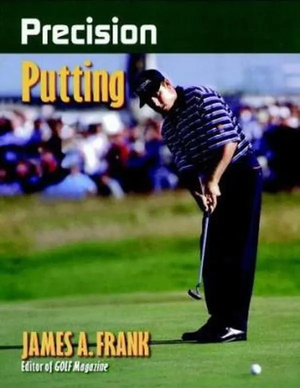 USED-Precision Putting (Precision Golf Series) by James A. Frank (Paperback)