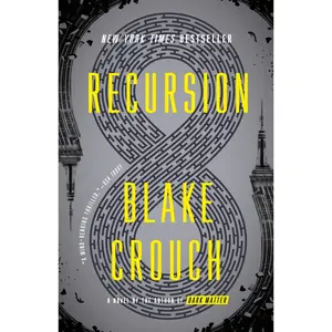 Recursion -- Blake Crouch - Paperback