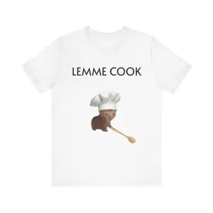 Funny Cat Meme T-Shirt - 'LEMME COOK' Cute Chef Cat Shirt for Cat Lovers & Foodies, Full Colors, Full Sizes, For Men, For Women, gift for him gift for herFashion 	   Unisex T-shirts M-5XL