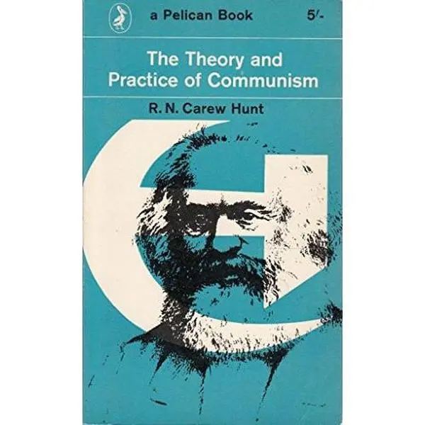 USED-The Theory and Practice of Communism by R. N. Carew Hunt (Paperback)