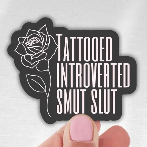 Tattooed Introverted Smut Slut Sticker | Dark Romance Sticker | Spicy Bookish Sticker | Romance Reader Gift | Vinyl Sticker