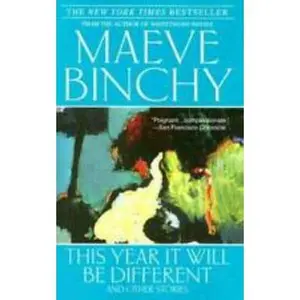 USED-This Year It Will Be Different by Maeve Binchy (Hardcover)