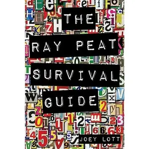 USED-The Ray Peat Survival Guide: Understanding, Using, and Realistically Applying the Dietary Ideas of Dr. Ray Peat by Lott, Joey (Paperback)