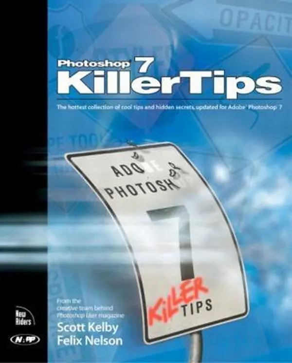 USED-Photoshop 7 Killer Tips by Scott Kelby (Paperback)