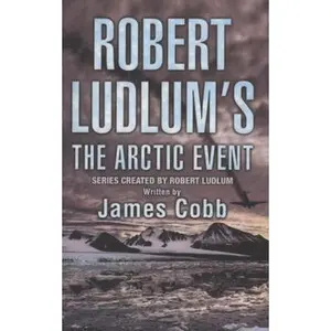 USED-Robert Ludlum's The Arctic Event by Ludlum, Robert (Paperback)