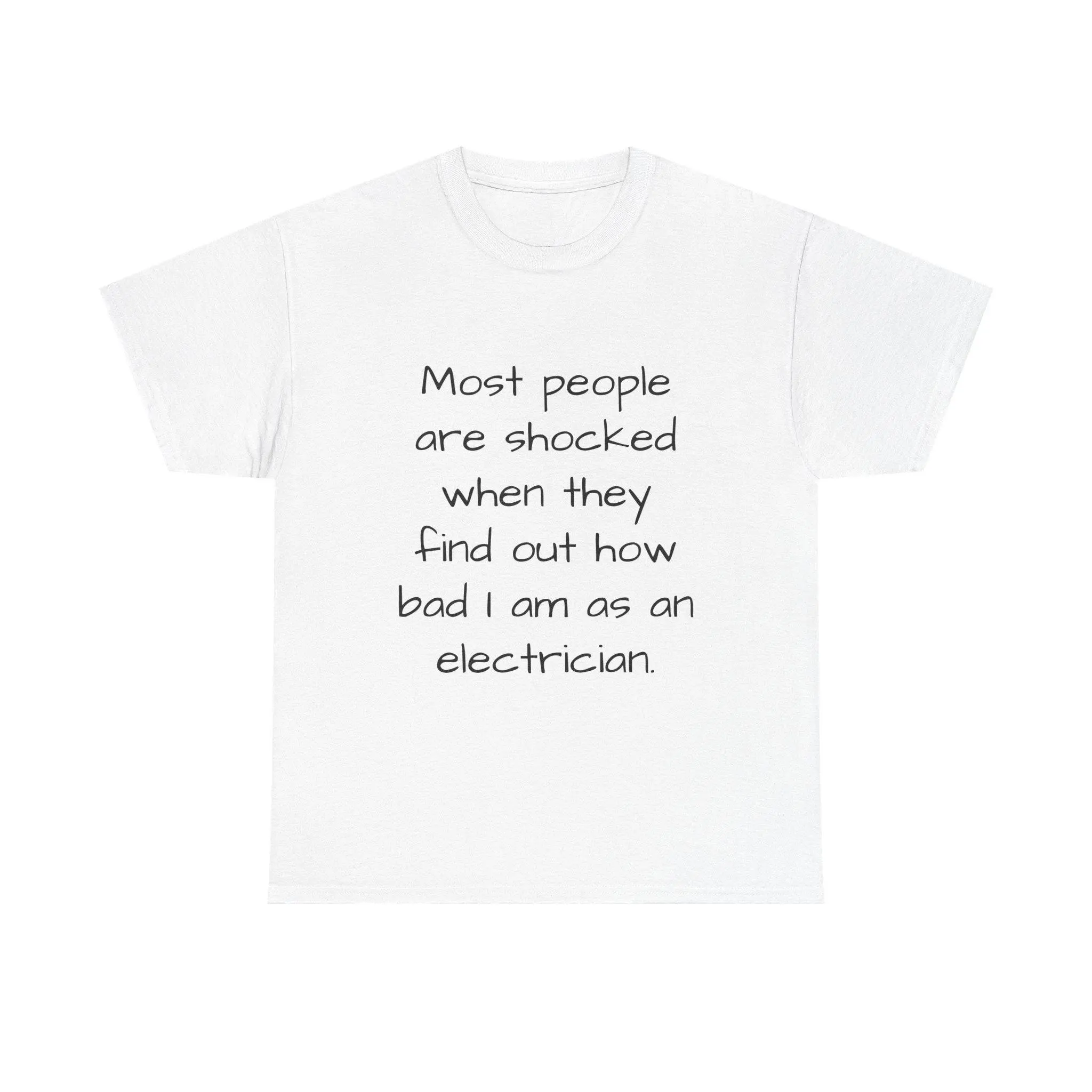 Funny Electrician Tee, Unisex Heavy Cotton Tee, Humor Shirt for Electricians, Gift for Dad, Father's Day Gift, Quirky T-Shirt, Dad Joke