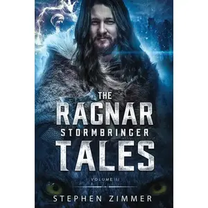 The Ragnar Stormbringer Tales: Volume II - Paperback