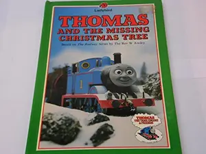 USED-Thomas and the Missing Christmas Tree (Thomas the Tank Engine & Friends) by W. Awdry (Hardcover)