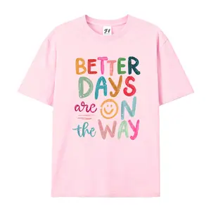Better Days Are On The Way Shirt, Affirmations Shirt, Motivational Gift, Positive Saying Shirt, Mental Health Tee