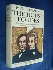 USED-House Divides by Paul I. Wellman (Hardcover)