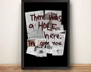 There Was a Hole Here Its Gone Now Premium Poster