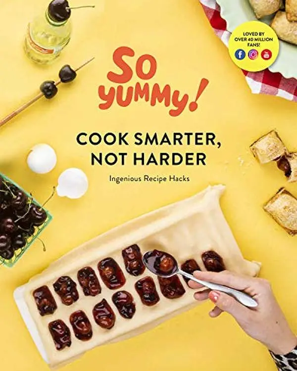 USED Book - Cook Smarter, Not Harder: Ingenious Recipe Hacks by So Yummy (Hardcover) - english