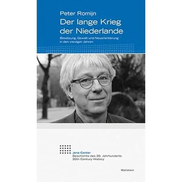 USED-Der lange Krieg der Niederlande: Besatzung, Gewalt und Neuorientierung in den vierziger Jahren by Peter Romijn (Paperback)