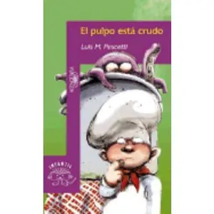USED-El Pulpo Esta Crudo (Spanish Edition) by Luis María Pescetti (Paperback)