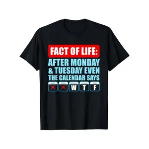 Mens Funny Graphic Short Sleeve Tee Fact Of Life After Monday Tuesday Calendar Says W T F Weekend Mood Casual Crewneck Shirt for Work Office Friday