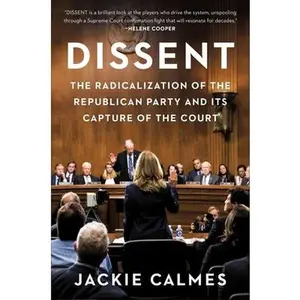 USED-Dissent by Calmes, Jackie (Hardcover)