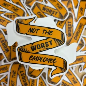 Not The Worst Employee Stcker, Hard Hat Sticker, Auto Sticker