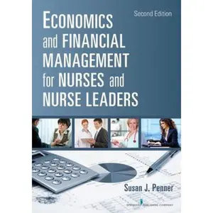 USED-Economics and Financial Management for Nurses and Nurse Leaders by Penner, Susan J. (Paperback)