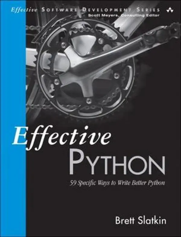 USED Book - Effective Python: 59 Specific Ways to Write Better Python by Slatkin, Brett (Paperback) - english
