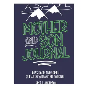 Mother and Son Journal: Mom and Son Journals for Teenage Boys, Mommy and Me Journal For Boys, Mother Son Journal Pass Back and Fourth, Between You and Me Journal Paperback