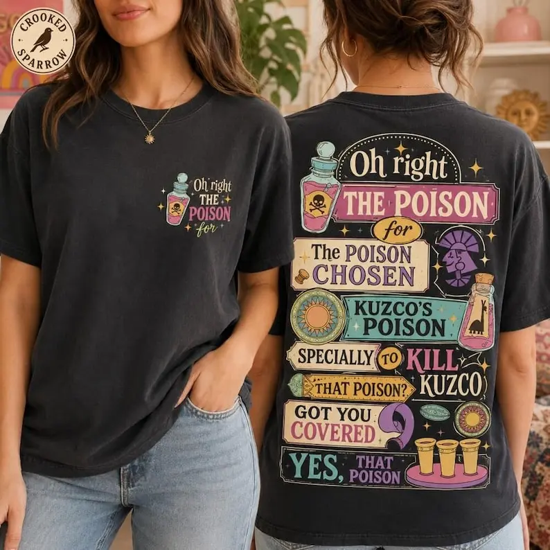 Llama Poison For Kuzco Shirt, The Emperor's New Groove Shirt , Retro Two Sided Vintage Oh Right That Poison Tee, WDW Halloween Trip Shirt