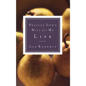USED-Praying God's Will for My Life by Roberts, Lee (Paperback)