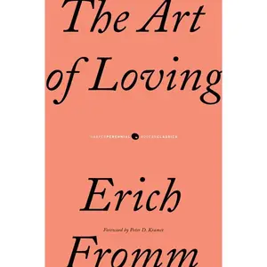 The Art of Loving by Erich Fromm [Paperback Book]