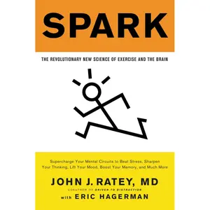 Spark by Eric Hagerman, John J. Ratey [Paperback Book]