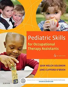 USED-Pediatric Skills for Occupational Therapy Assistants by Solomon, Jean W. (Paperback)