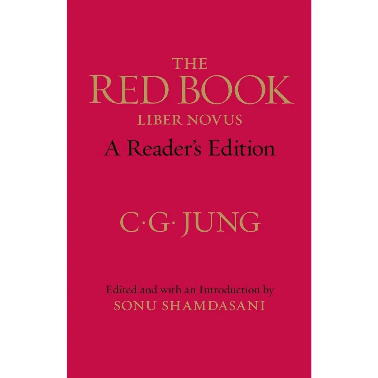 The Red Book: A Reader's Edition -- C. G. Jung - Hardcover