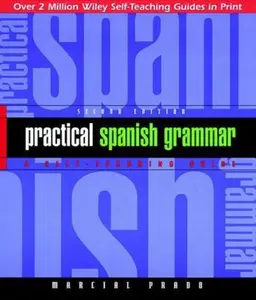 USED-Practical Spanish Grammar: A Self-Teaching Guide by Prado, Marcial (Paperback)