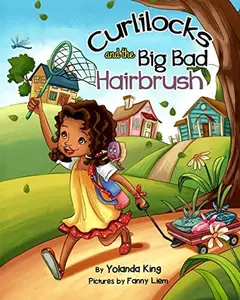 USED-Curlilocks and the Big Bad Hairbrush by King, Yolanda (Paperback)