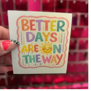 Better Days UV DTF Sticker