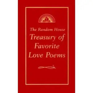 USED-The Random House Treasury of Favorite Love Poems by Random House (Hardcover)